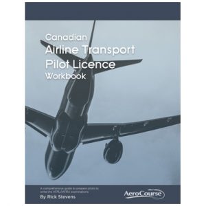 Canadian Airline Transport Licence Workbook (ATPL)