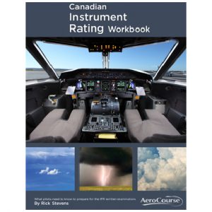 Canadian Instrument Rating Workbook (IFR) 11th ed.